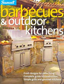 Jan 2006 Sunset Magazine Special Publication on Barbecues and Outdoor Kitchens-Luxury Outdoor Living