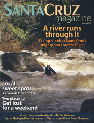 Spring 2010 Santa Cruz Magazine-Where simplicity is king